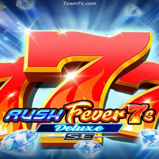 Explore the Exhilaration of RushFever7sDeluxeSE and 7ZWin.Com